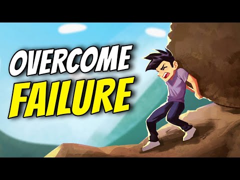 OVERCOME The FEAR Of Failure!