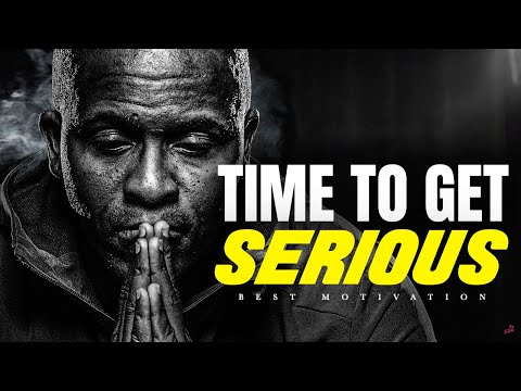 IT’S TIME TO GET SERIOUS ABOUT LIFE. STOP FEELING SORRY FOR YOURSELF - Motivational Speech