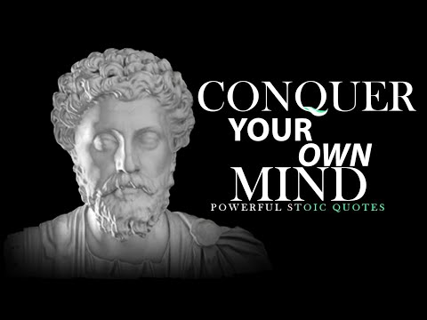 CONQUER YOUR OWN MIND - Powerful Stoic Quotes