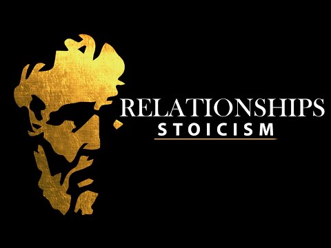 RELATIONSHIPS - Stoicism [INSPIRING]