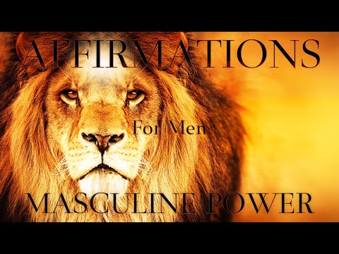 Masculine Power Affirmations For Men | Dominant Alpha Abundance Mindset | Strong And Independent