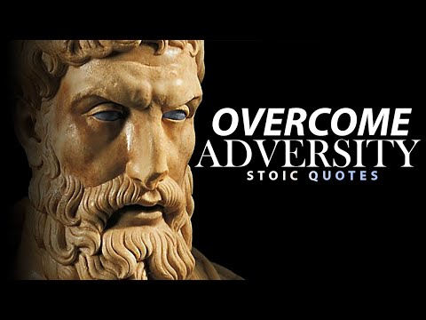 OVERCOME ADVERSITY - Stoic Quotes