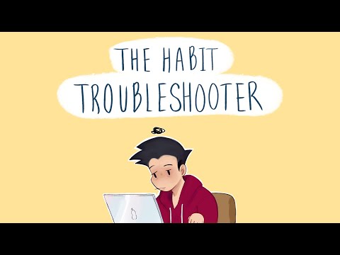 How To Fix Any Habit - (The Habit Troubleshooter)