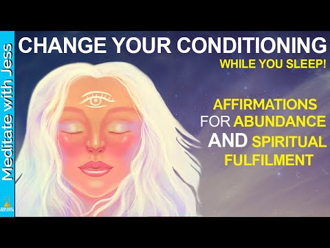 528Hz I Am ABUNDANT AND SPIRITUAL!  Affirmations To Change Your Conditioning While You SLEEP!