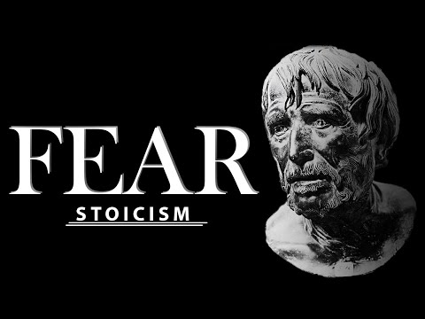 FEAR - STOICISM