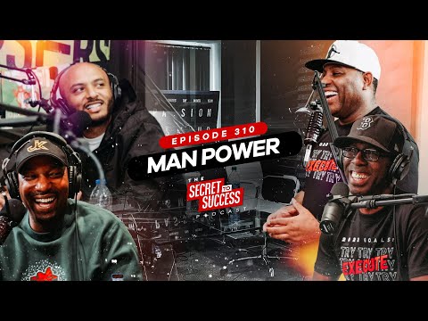 S2S Podcast Episode 310 Man Power