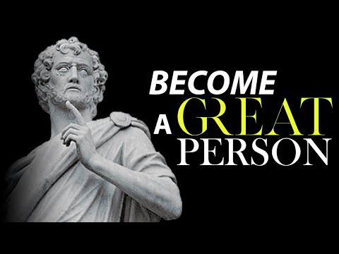 BECOME A GREAT PERSON - Stoicism [POWERFUL]