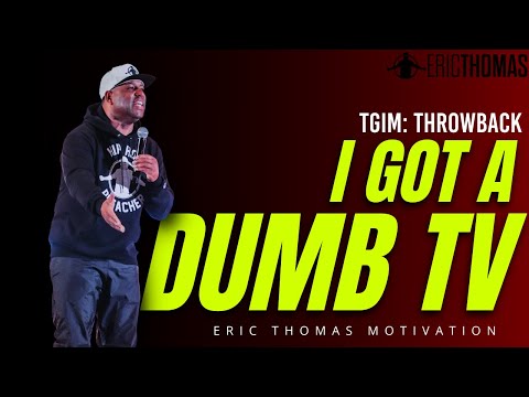 I Got A Dumb TV #ThrowbackThursday | POWERFUL MOTIVATIONAL VIDEO