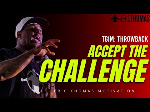 Accept the Challenge #ThrowbackThursday | POWERFUL MOTIVATIONAL VIDEO