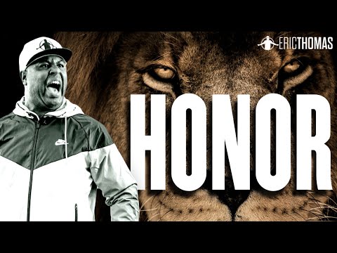 HONOR | POWERFUL MOTIVATIONAL SPEECH (Eric Thomas)