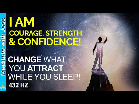 Courage, Confidence & Strength Affirmations While You Sleep! Change Your Conditioning 432Hz ATTRACT!