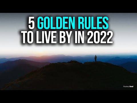 5 Golden Rules To Live By For The Rest of This Year (2022)