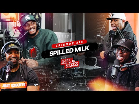 S2S Podcast Episode 314 Spilled Milk