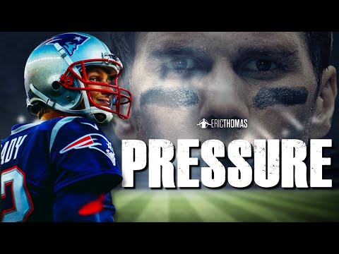 PRESSURE | POWERFUL MOTIVATIONAL VIDEO (TOM BRADY)