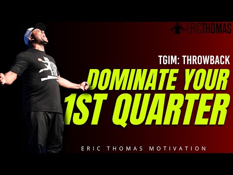 DOMINATE YOUR FIRST QUARTER  #ThrowbackThursday | POWERFUL MOTIVATIONAL VIDEO