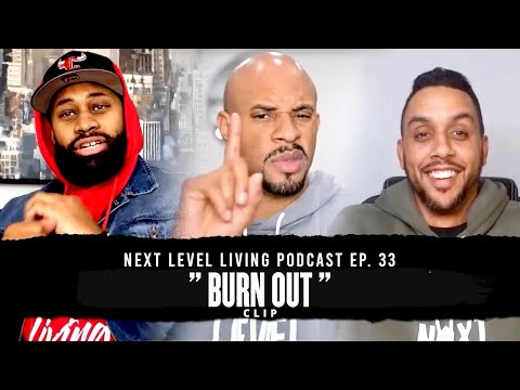 Burn Out - The Next Level Living Podcast (Jeremy Anderson)