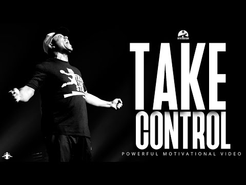 TAKE CONTROL | POWERFUL MOTIVATIONAL VIDEO (ERIC THOMAS)