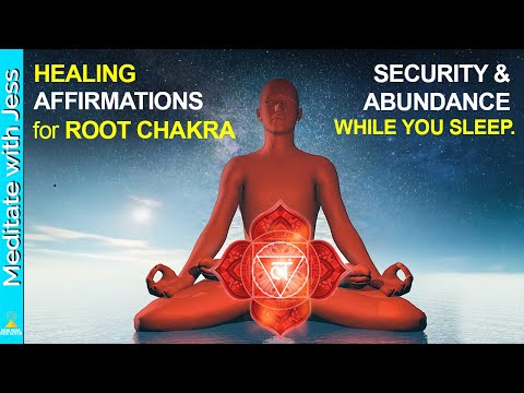 Heal The Root Chakra. SECURITY, SAFETY, ABUNDANCE. Powerful Positive Root Chakra Affirmations 256Hz