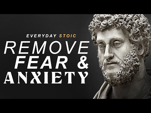 How to remove fear and anxiety - Stoic Quotes