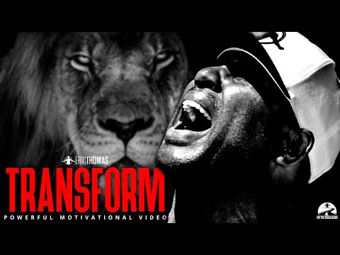 TRANSFORM - Motivational Speech