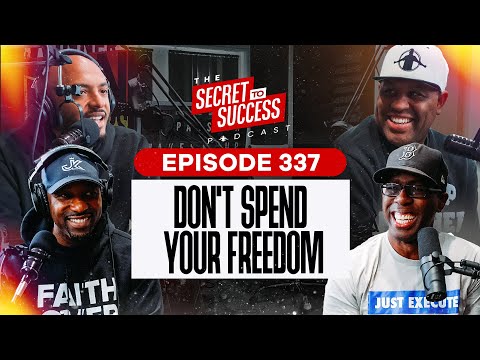 S2S Podcast 337  Don't Spend Your Freedom