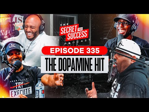 S2S Podcast Episode 335 The Dopamine Hit