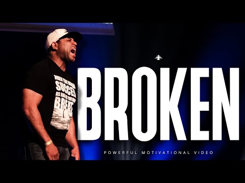 BROKEN  - Best Motivational Speech (Eric Thomas)