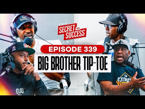 S2S Podcast Episode 339 Big Brother Tip-Toe