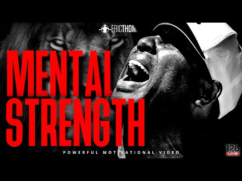 MENTAL STRENGTH - Best Motivational Speech (Eric Thomas)