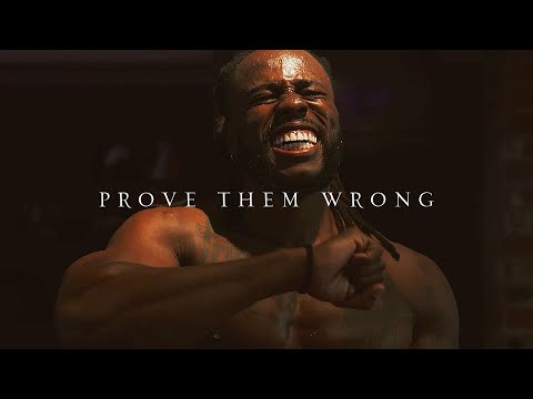 PROVE THEM WRONG - Motivational Speech