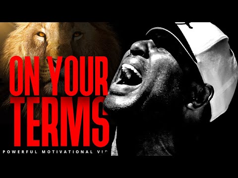 LIFE ON YOUR TERMS - Best Motivational Speech (Eric Thomas)