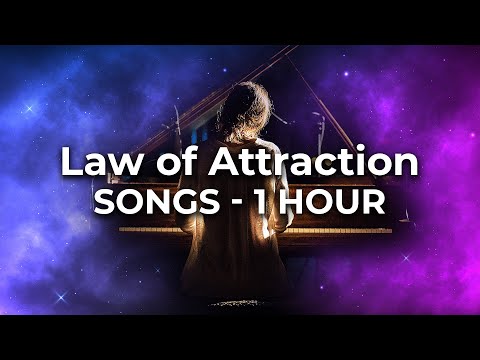 Law of Attraction Songs - 1 Hour Playlist - The Best Positive Lyrics and Popular Music Mix