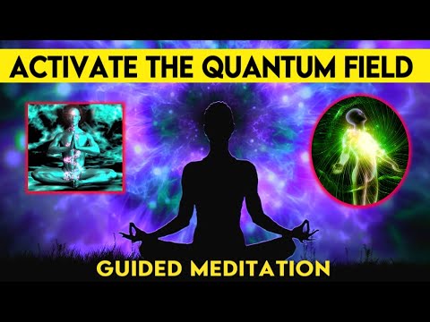 Activate the quantum field and magnetize what you want | Guided Meditation | Law of Attraction