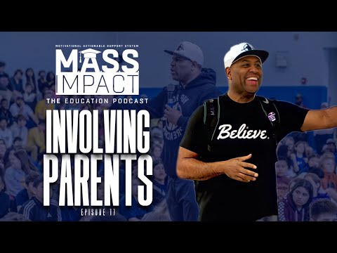 Involving Parents of Secondary Students! MASS Impact |  Episode 17