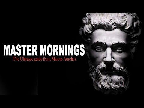 MASTER THE MORNING - Marcus Aurelius Guide to Start Your Day BEST