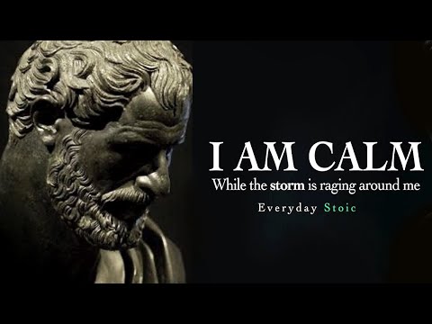 I AM CALM - Powerful Stoic quotes