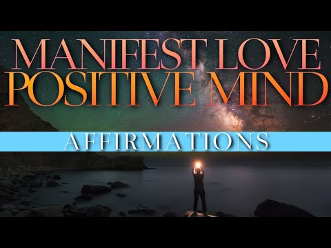 POSITIVE AFFIRMATIONS ► Love Yourself & Manifest Health Love & Abundance ► Positive Thinking NOW!