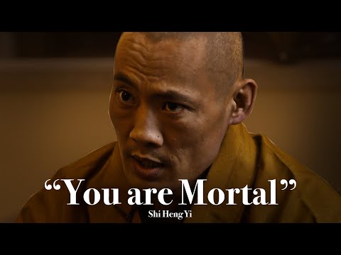 RECALIBRATE YOURSELF - Shaolin Masters Shi Heng Yi talks Memento Mori