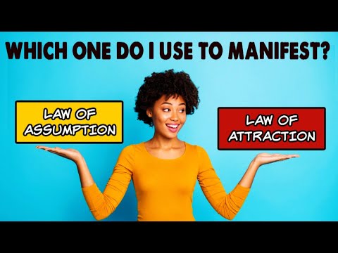 How to Manifest Using the Law of Attraction AND the Law of Assumption!