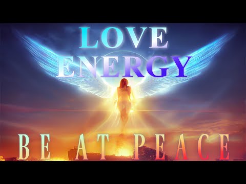 432Hz ► Love Energy Healing ► Be At Peace ► Angelic Spiritual Music, Calm & Cleanse Your Body & Mind