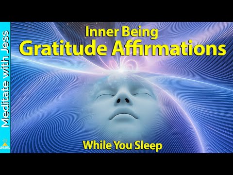 LIFE CHANGING Gratitude Affirmations While You SLEEP! Positive Affirmations. Appreciate Your Spirit.