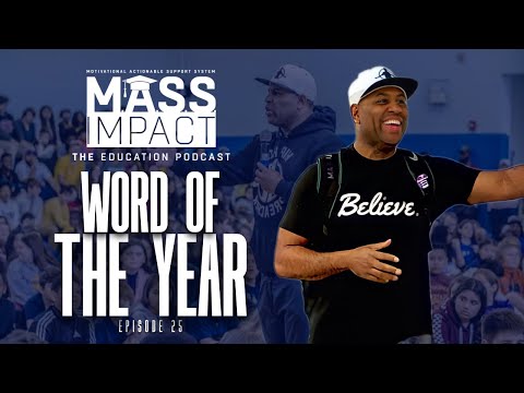 WORD of The Year  | MASS Impact (Episode 25)