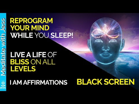 Black Screen 'I Am' Affirmations For BLISSFUL LIFE, Health, Wealth & Happiness While You Sleep!