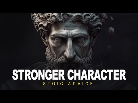 How To Build A Stronger Character - Advice from the Stoics