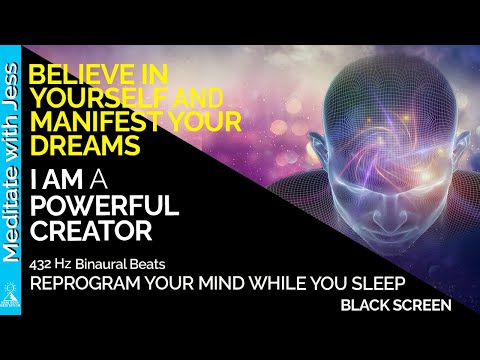 Black Screen MANIFEST YOUR DREAMS! Reprogram Your Mind While You Sleep BELIEVE IN YOURSELF! WORTHY