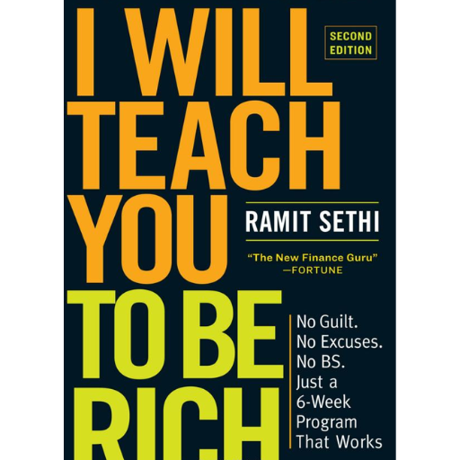 I Will Teach You to Be Rich: No Guilt. No Excuses.