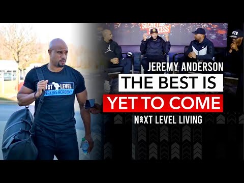 THE BEST IS YET TO COME | ERIC THOMAS INTRODUCES JEREMY ANDERSON