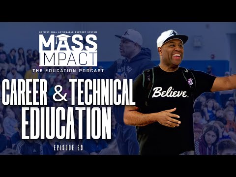 Career & Technical Education | MASS Impact (Episode 29)