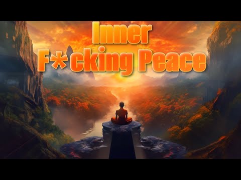 Inner F*cking Peace: A Guided Meditation ➤ Clear Negative Energy & Increase Well-being! 2