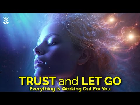 I Am Affirmations While You Sleep: INSTANTLY TRUST & LET GO ~ Know EVERYTHING IS WORKING OUT FOR YOU